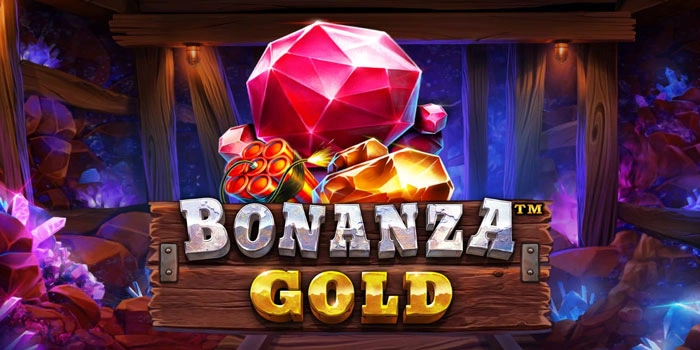 Cara Konsisten Raih Jackpot Besar Di Slot Bonanza Gold