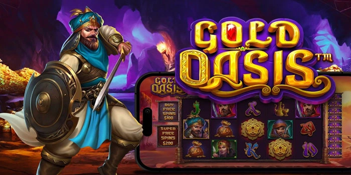 Trik Jitu Penghasil Cuan Besar Di Slot Gold Oasis