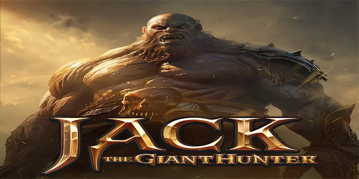 Trik Pola Gacor Slot Jack The Giant Hunter Tingkatkan Kemenangan