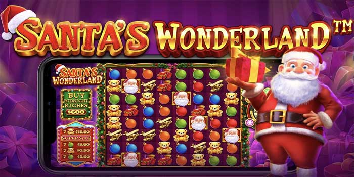 Trik Jitu Meraih Jackpot Besar Slot Santa's Wonderland